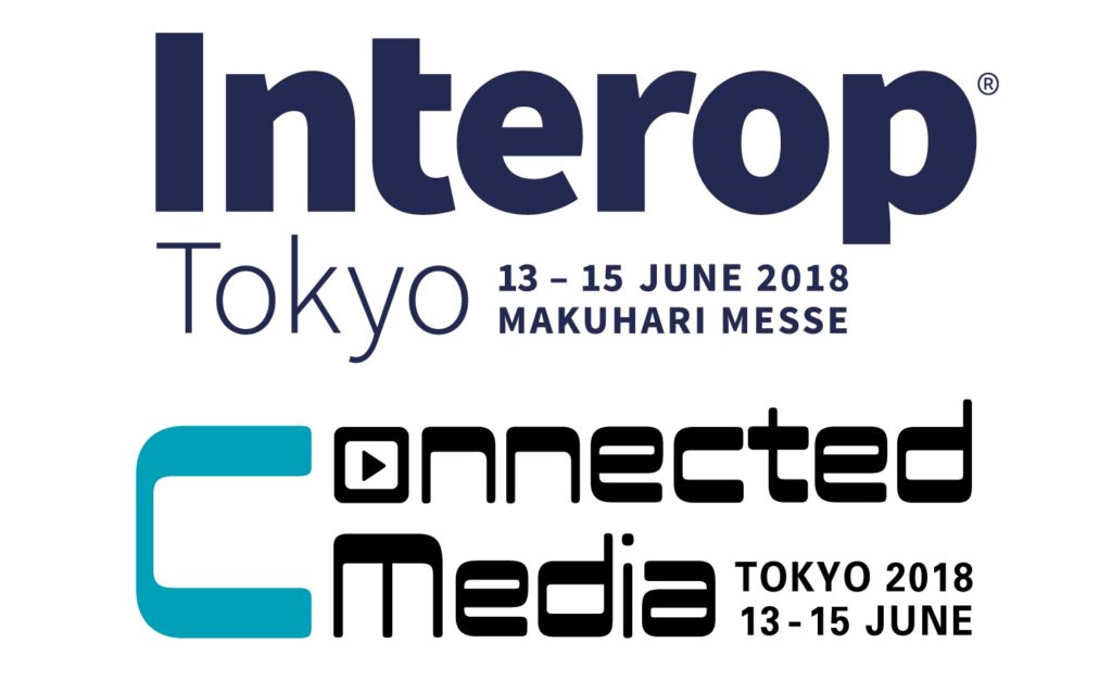 Interop Tokyo 2018 & Connected Media Tokyo 2018 出展報告